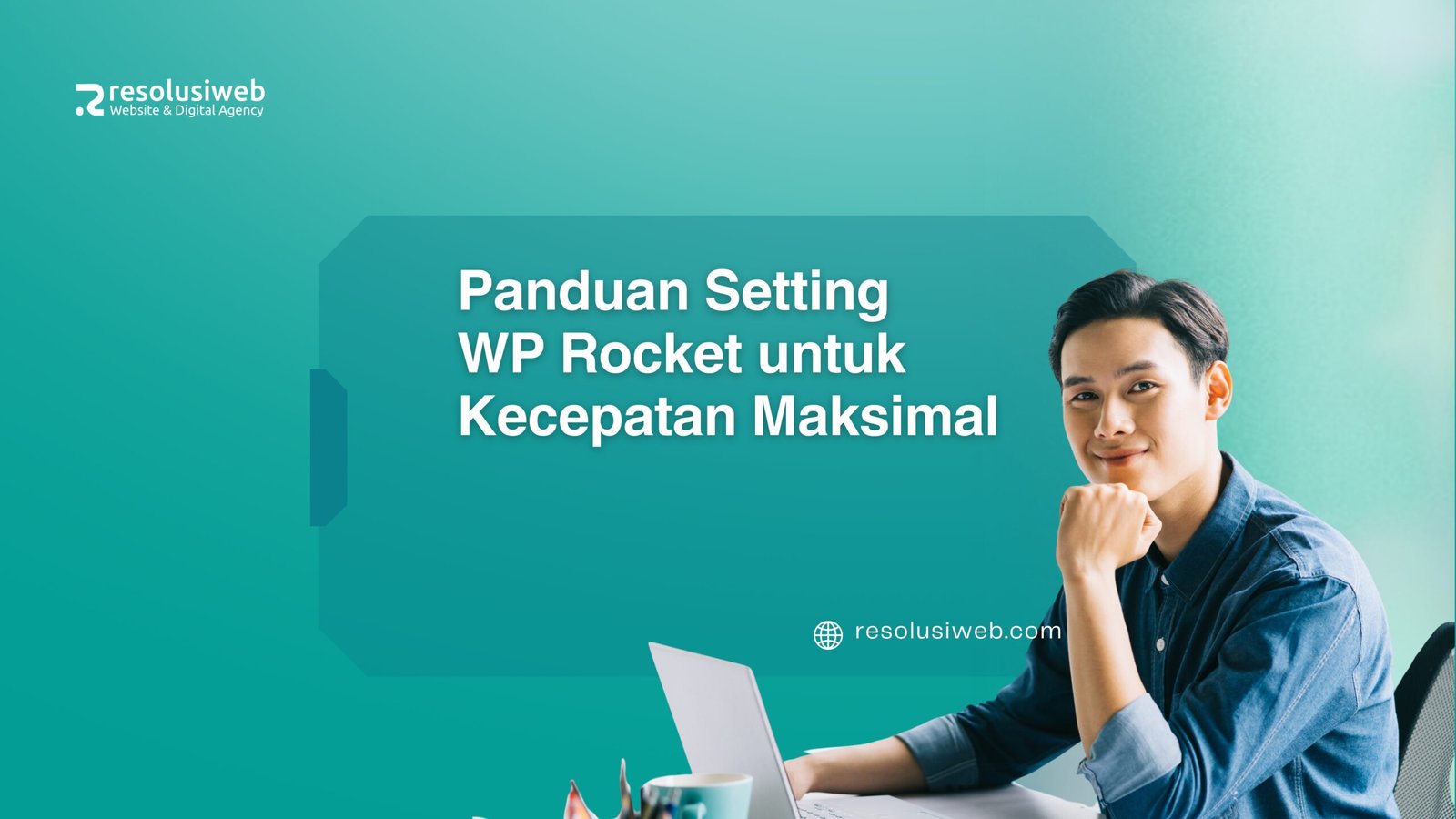 Panduan Setting WP Rocket untuk Kecepatan Maksimal
